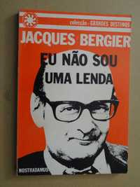 Eu Não sou Uma Lenda de Jacques Bergier