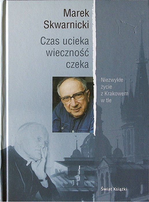 Czas ucieka, wieczność czeka, Marek Skwarnicki