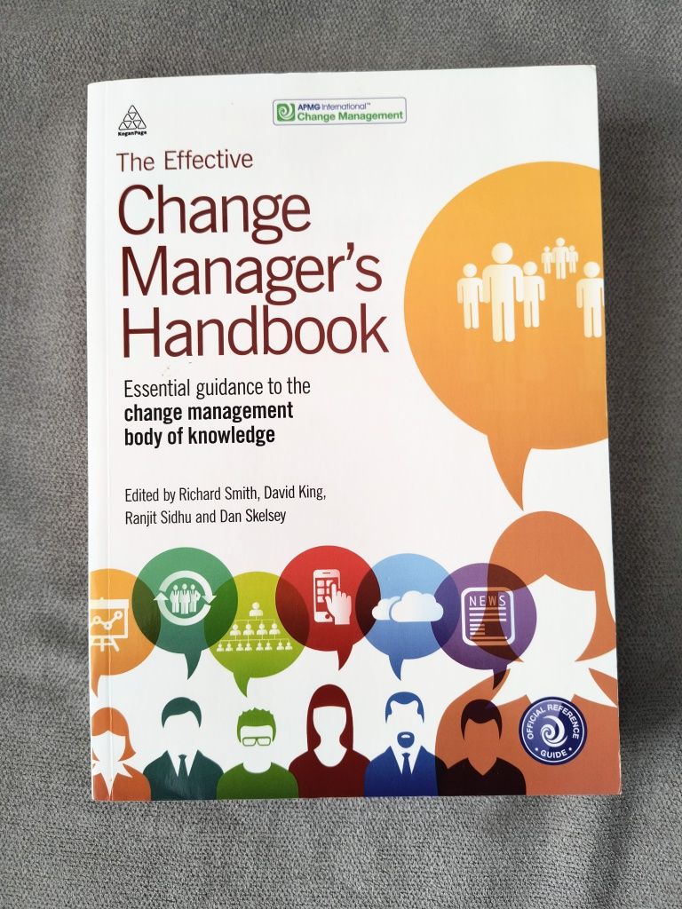 The Effective Change Manager Handbook