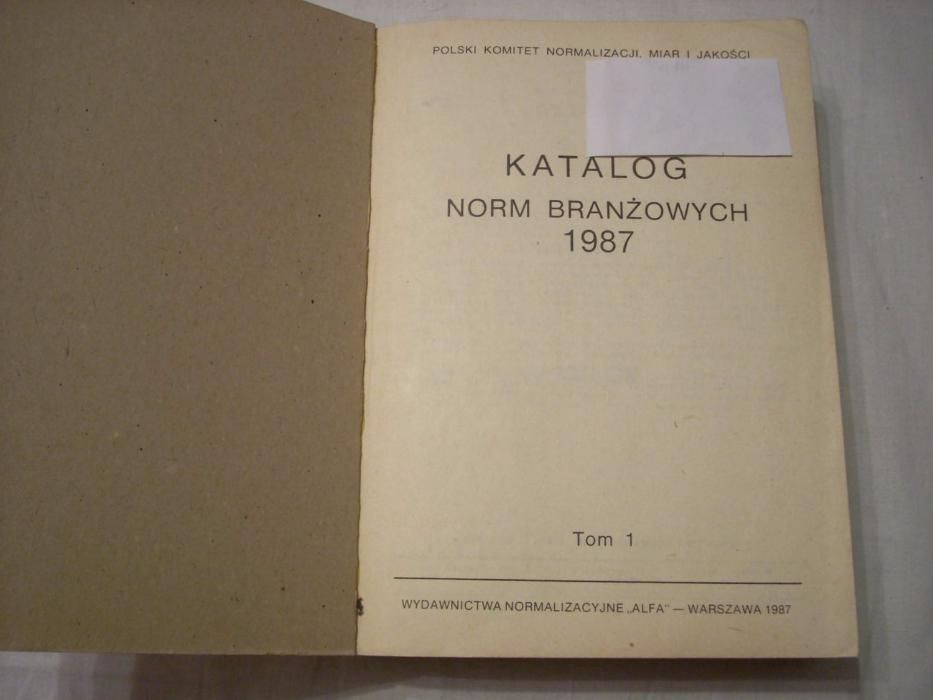 Katalog Norm Branżowych T.1 1987 r.