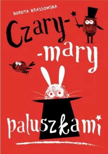 Czary - mary paluszkami - Dorota Krassowska