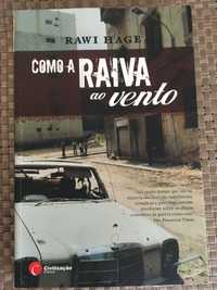 Como a Raiva ao Vento, de Rawi Hage 1ª Edição