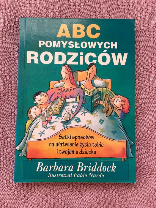 ABC pomysłowych rodziców, Barbara Briddock