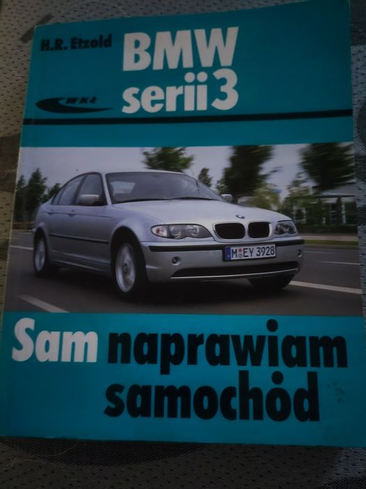 Książka sam  naprawiam samochód  BMW serii3