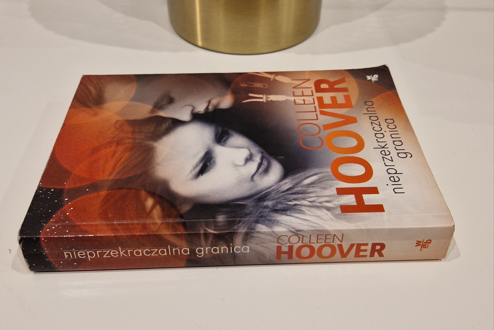 "Nieprzekraczalna granica" Colleen Hoover