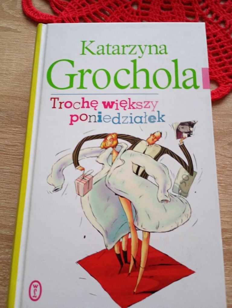 Trochę większy poniedziałek. Katarzyna Grochola
