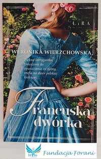 Francuska dwórka - Weronika Wierzchowska