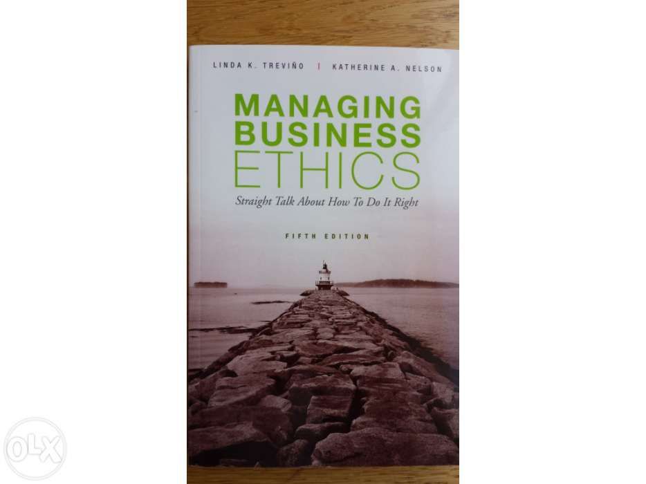 Managing business ethics. Trevino, Nelson, 5th ed.