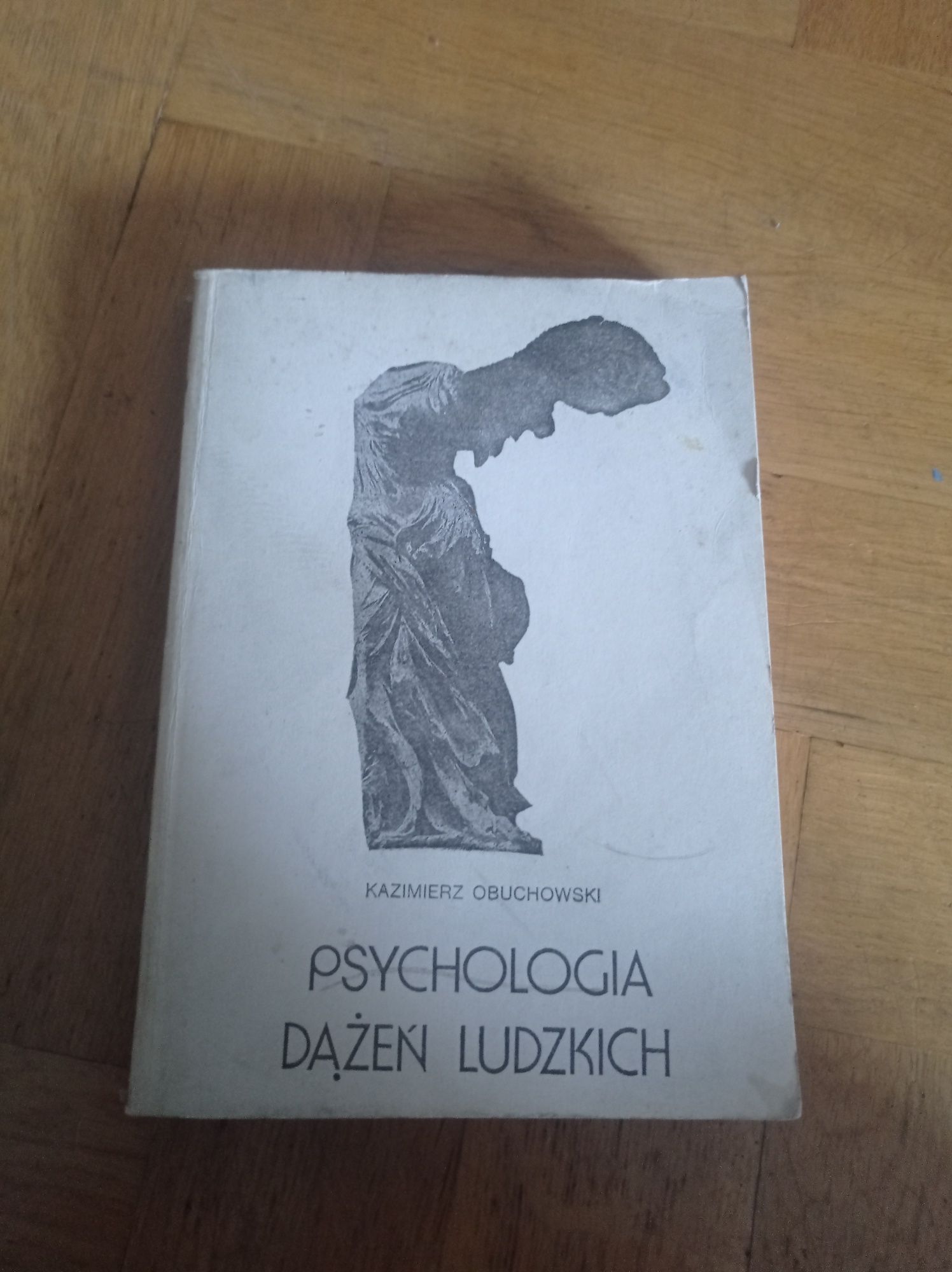 Kazimierz Obuchowski, Psychologia dążeń ludzkich
