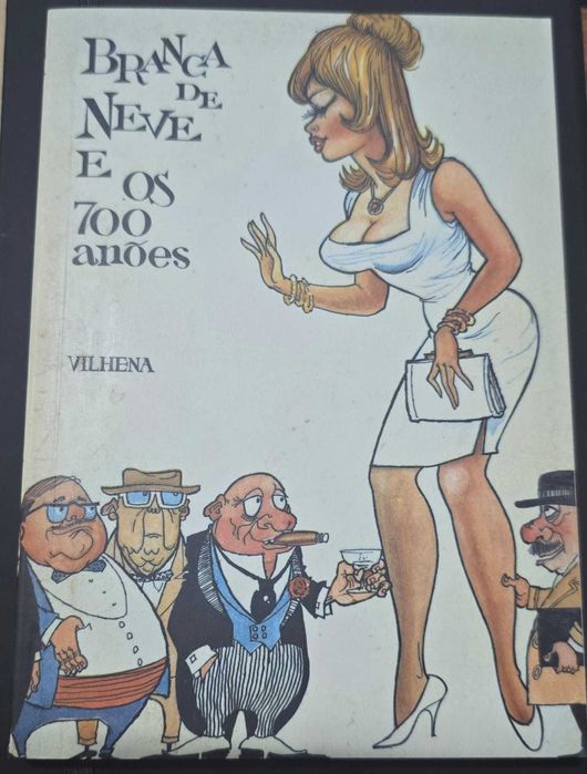 Branca de Neve e os 700 Anões - José Vilhena