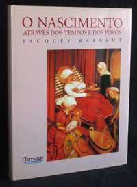 Livro O Nascimento Através dos tempos e dos povos Jacques Barbaut