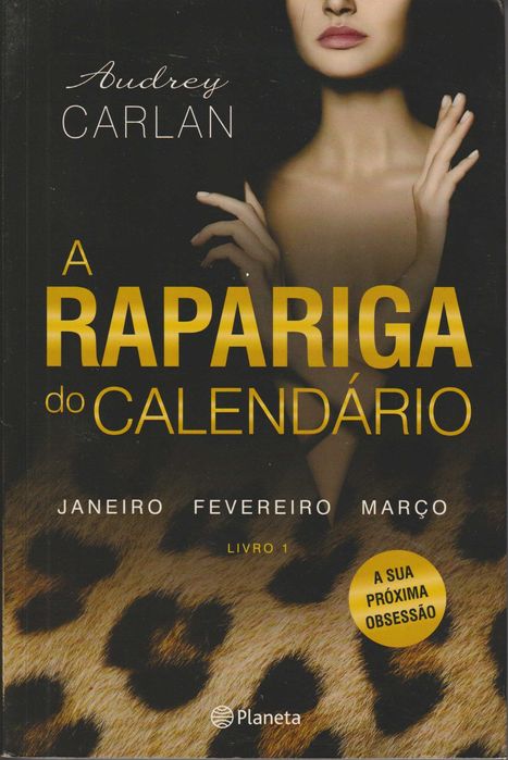 A Rapariga do Calendário - Livro 1 - Janeiro, Fevereiro, Março