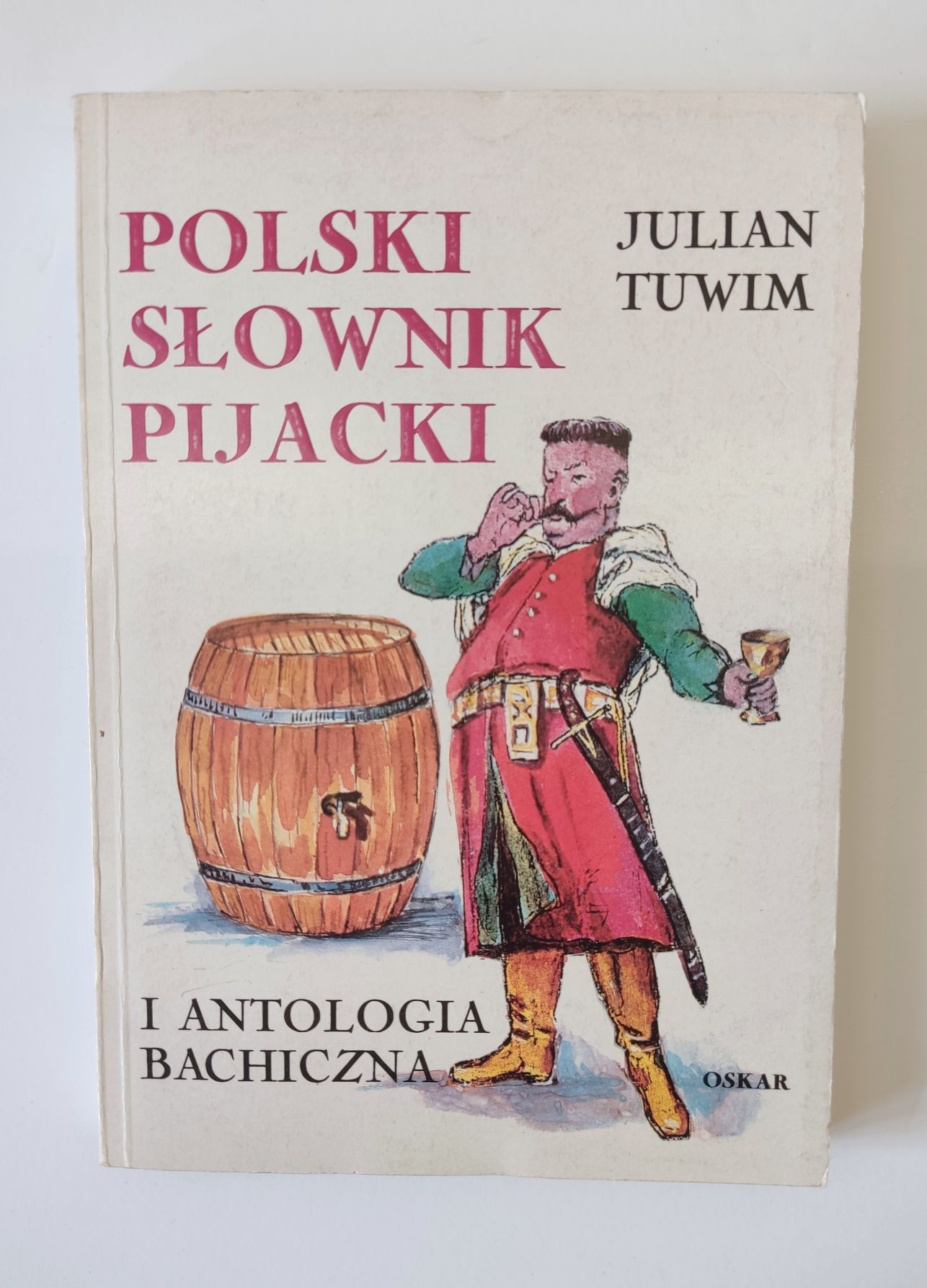 Polski słownik pijacki i antologia bachiczna, J. Tuwim, miękka okładka