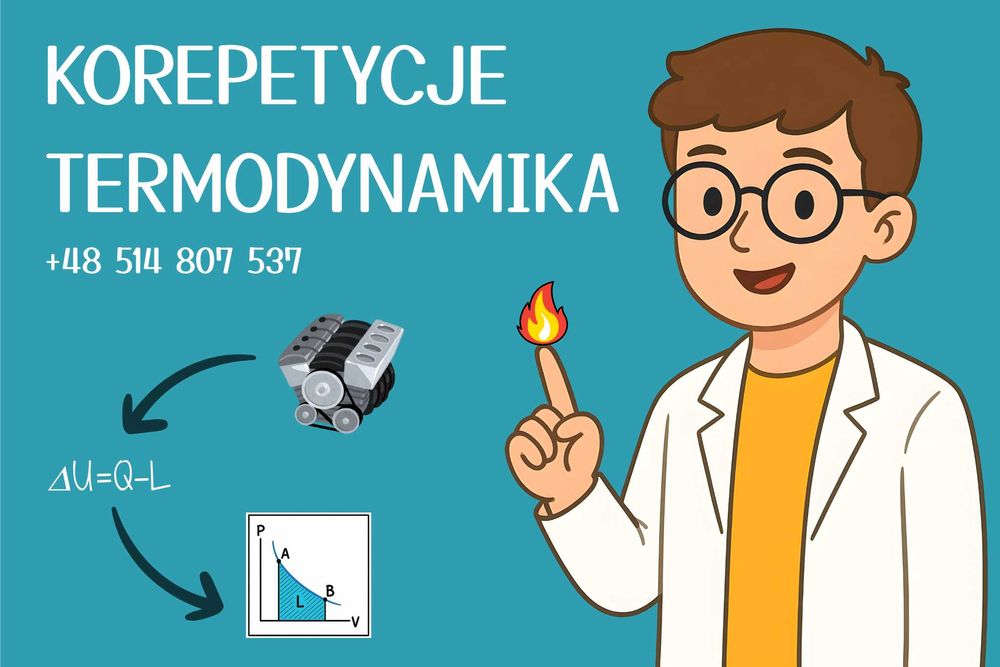 Korepetycje z termodynamiki i fizyki, Ursynów, Włochy, Piaseczno