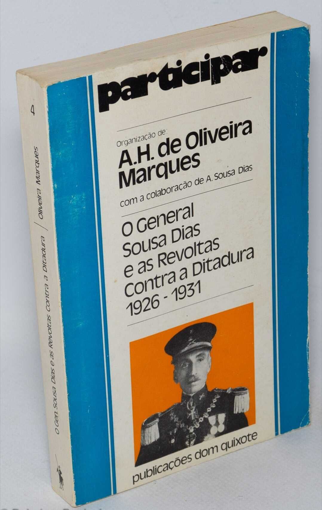 O General Sousa Dias e As Revoltas Contra a Ditadura