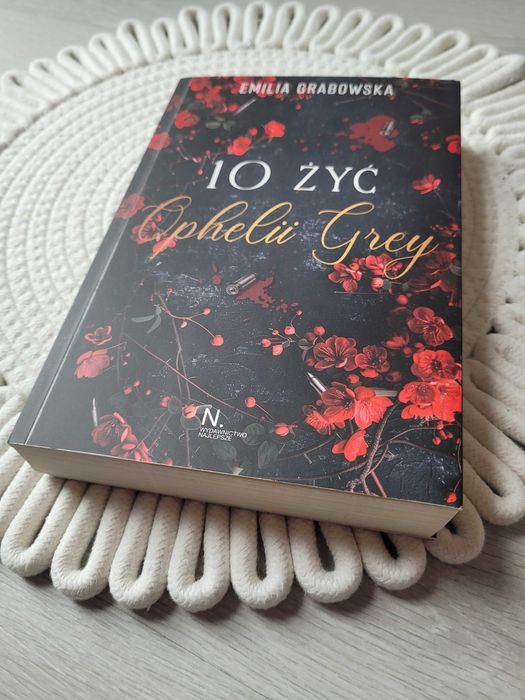 10 żyć Ophelii Grey Emilia Grabowska romans mafijny mafia kryminał