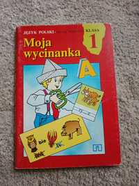 Moja wycinanka klasa 1 Hanna Dobrowolska