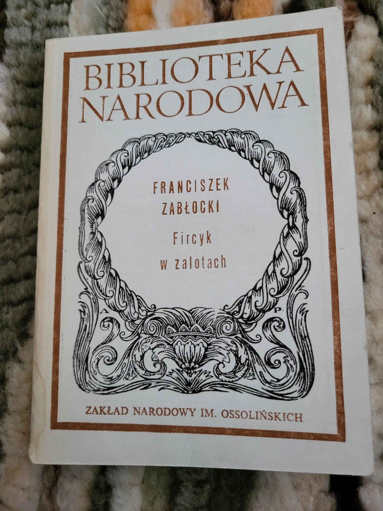 Franciszek Zabłocki - Fircyk w Zalotach Biblioteka Narodowa