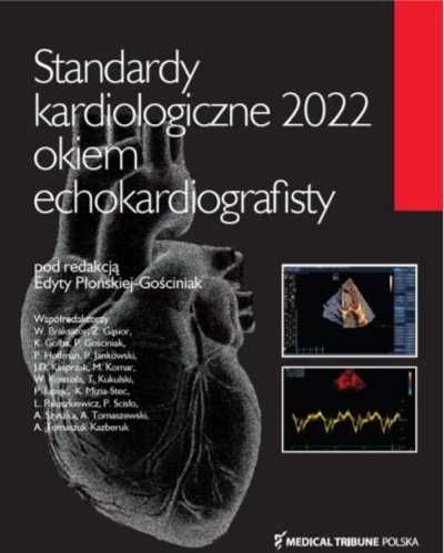 Standardy kardiologiczne 2022 okiem.. - Edyta Płońska-Gościniak