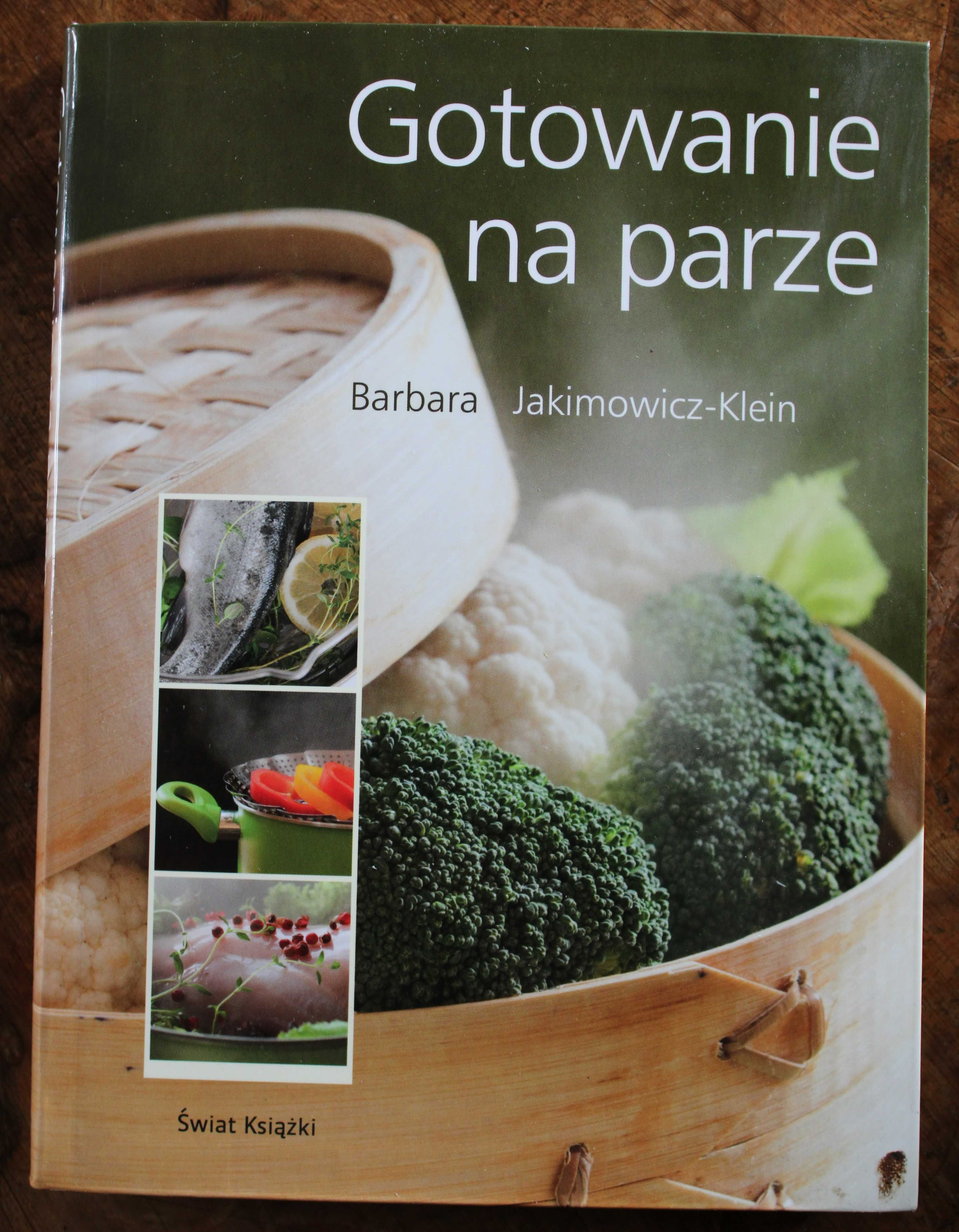 Gotowanie na parze Barbara Jakimowicz-Klein