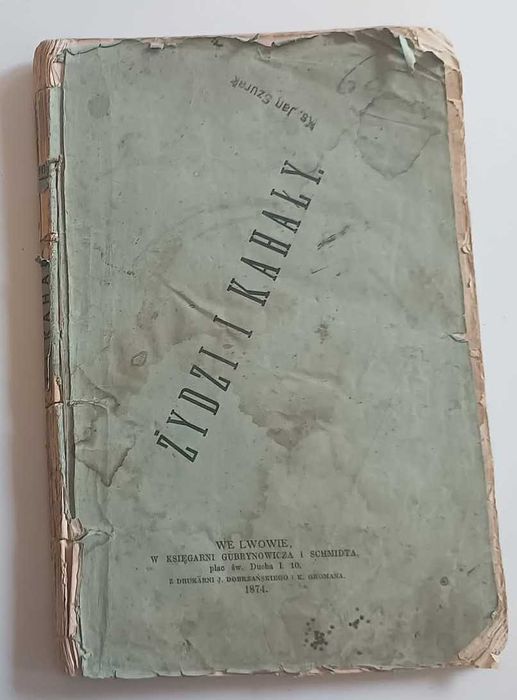 Żydzi i Kahały - Âkob Aleksandrovič Brafmann, Lwów 1874 rok UNIKAT