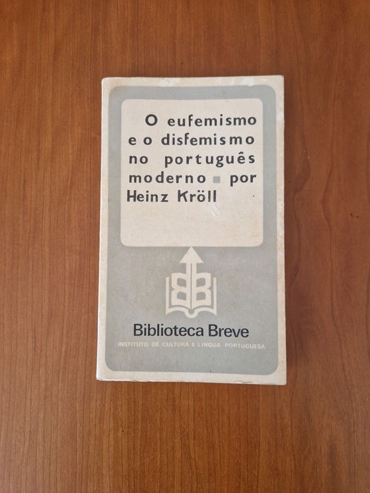 Livro "O eufemismo e o disfemismo no português moderno", Heinz Kröll
