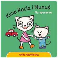 Kicia Kocia i Nunuś. Na spacerze - Anita Głowińska, Anita Głowińska