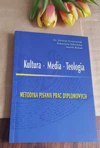 Metodyka pisania prac dypl.-kultura-media-teologia,ks.Seweryniak,Robak