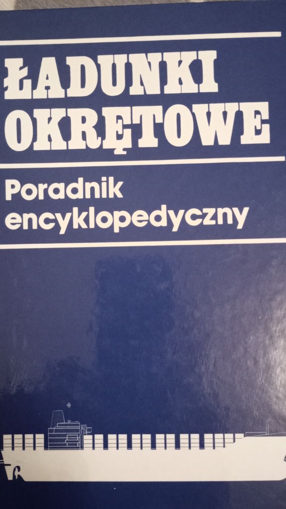 Ładunki Okrętowe. Poradnik encyklopedyczny