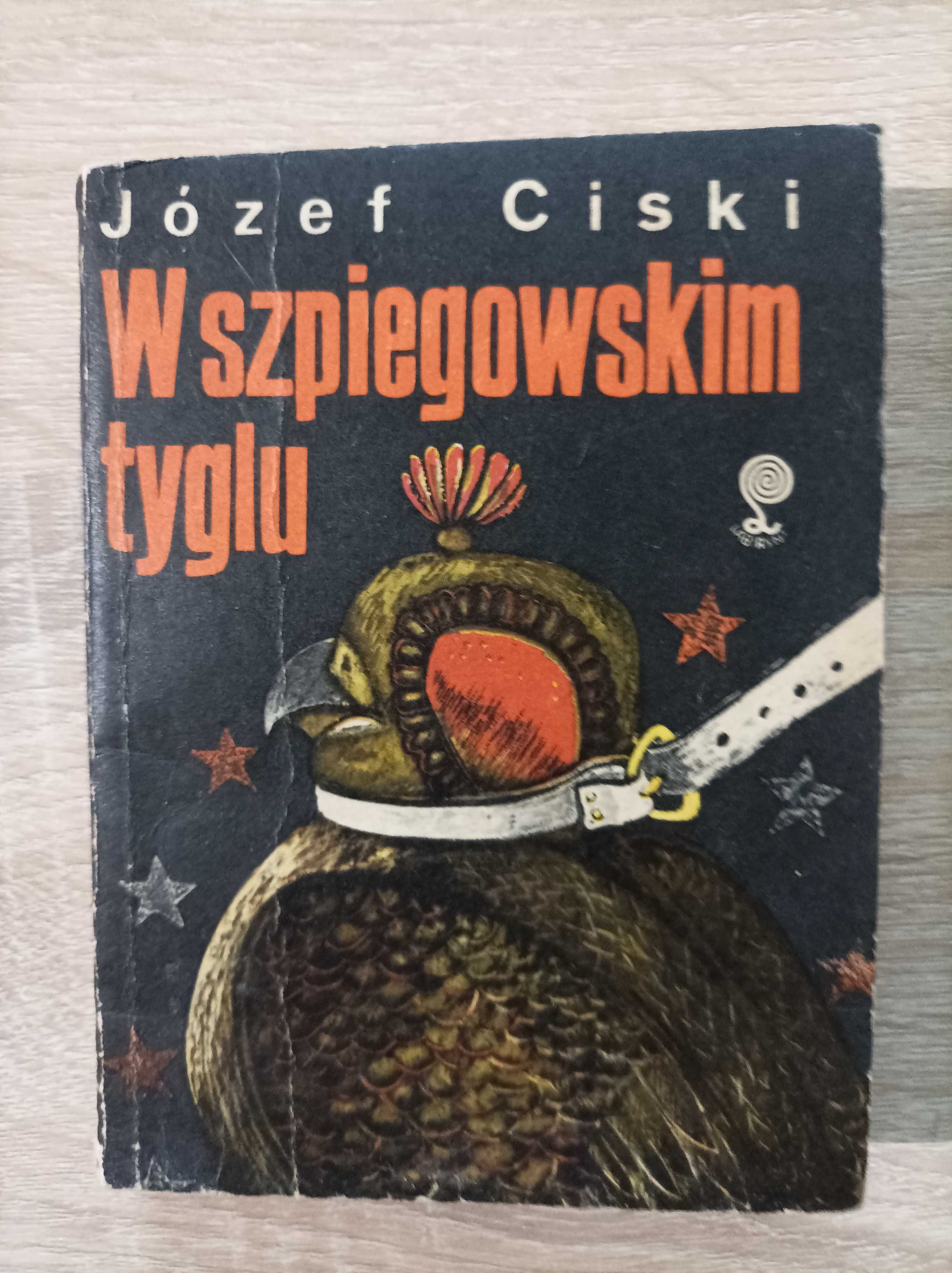Józef Ciski - W Szpiegowskim Tyglu