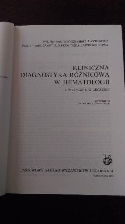 Włodzimierz Ławkowicz - Kliniczna DIAGNOSTYKA Różnicowa w HEMATOLOGII.