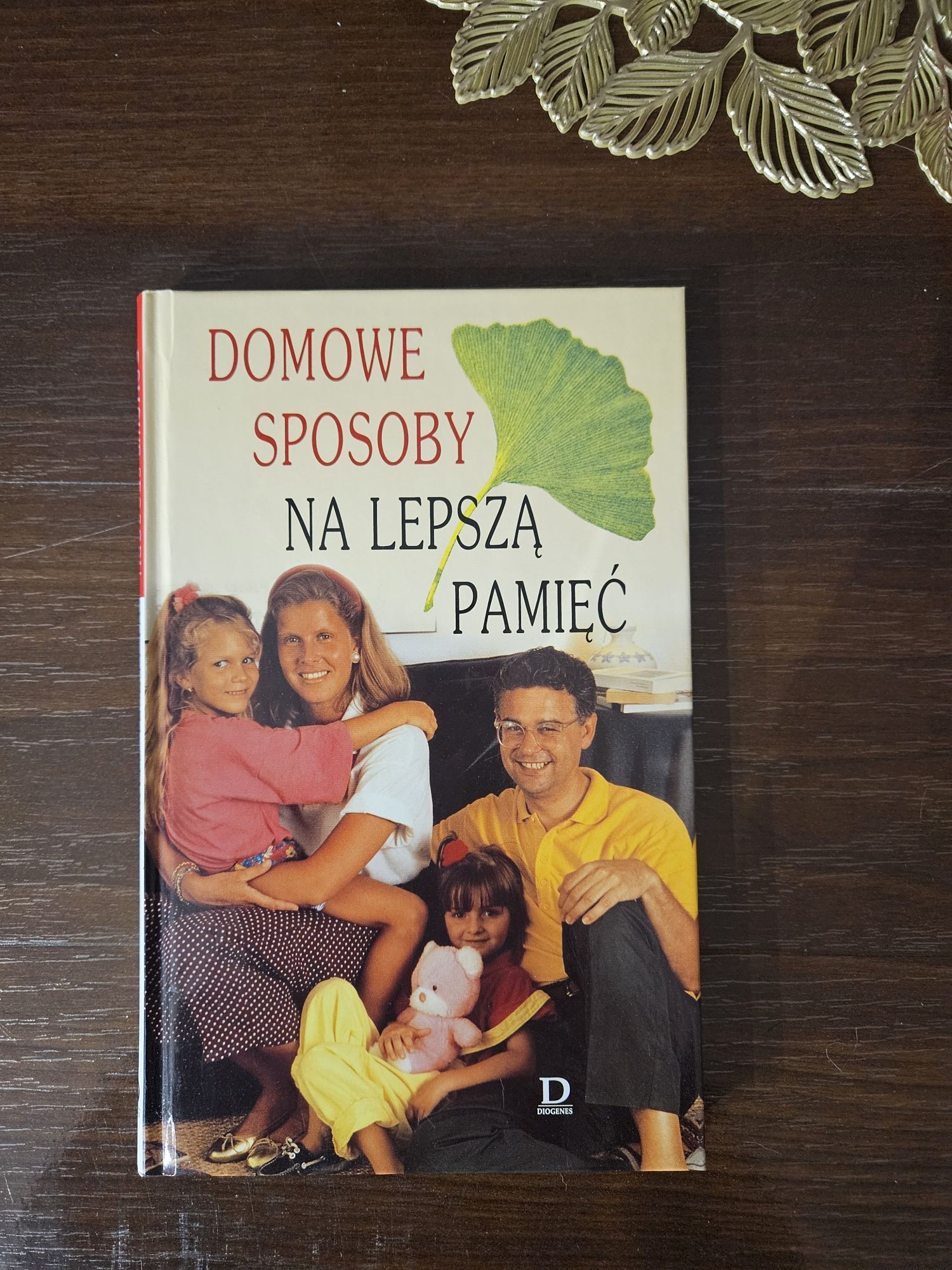 " Domowe sposoby na lepszą pamięć" z angielskiego przełożyła Kamińska