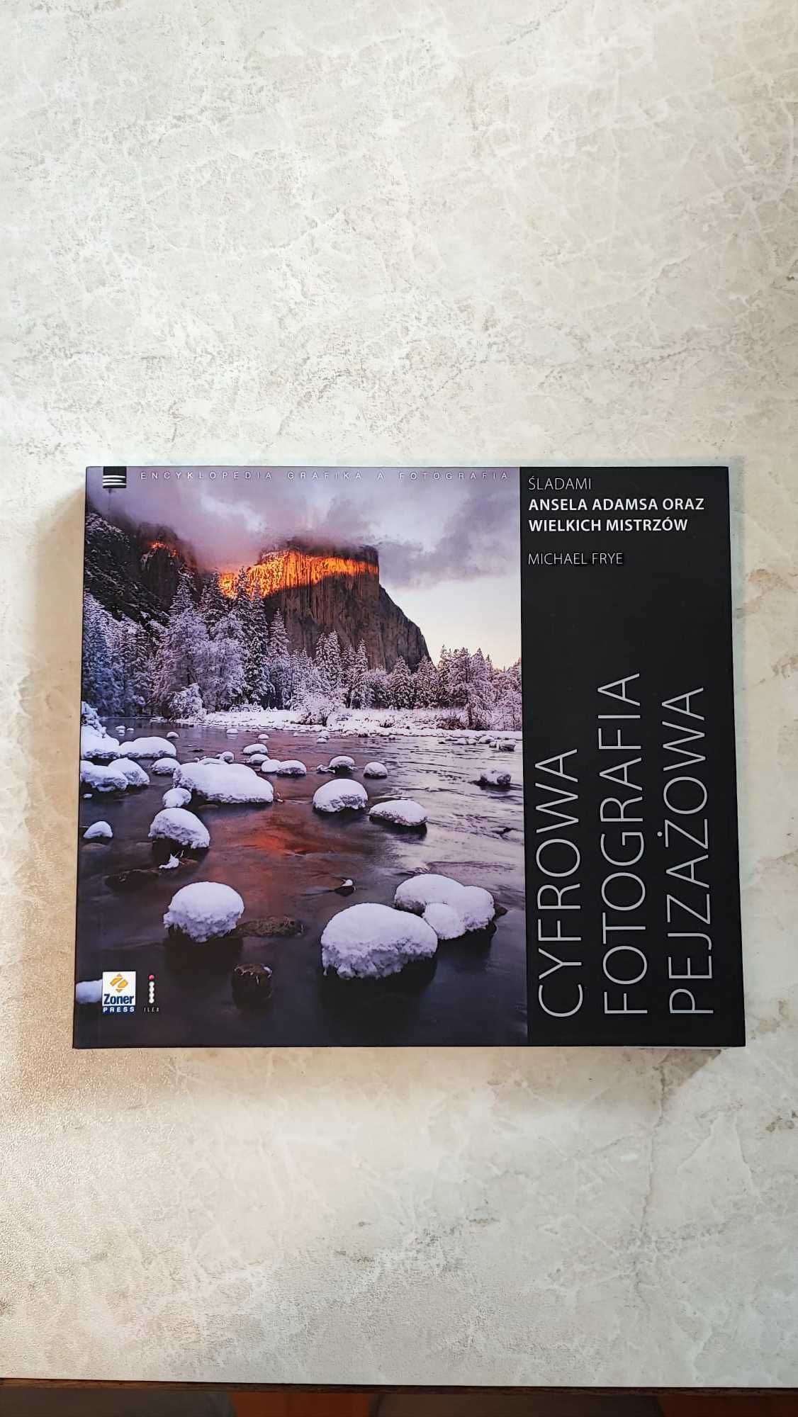 Książka, Cyfrowa Fotografia Pejzażowa, Michael Frye