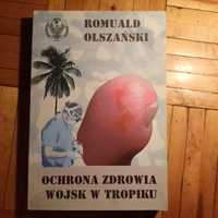 Romuald Olszański Ochrona zdrowia wojsk w tropiku