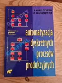 Automatyzacja dyskretnych procesów produkcyjnych - Mikulczyński