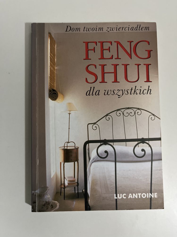 Fang shui dla wszystkich Luc Antoine