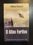 (Env. Incluído) O Atlas Furtivo de Alfred Bosch