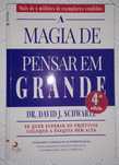 A Magia De Pensar Em Grande