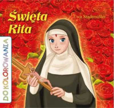 Do kolorowania - Święta Rita - praca zbiorowa