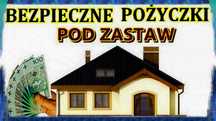 Bezpieczne pożyczki pod zastaw-cała Polska