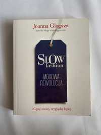 Slow Fashion. Joanna Glogaza