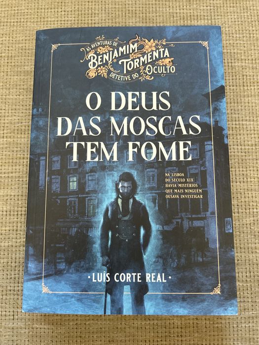 O Deus das Moscas Tem Fome - As aventuras Benjamim Tormenta