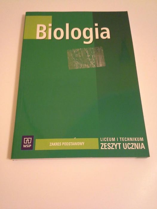 Biologia Zeszyt Ucznia do liceum i technikum.