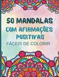 50 Mandalas Diversas com Afirmações Positivas - NOVO