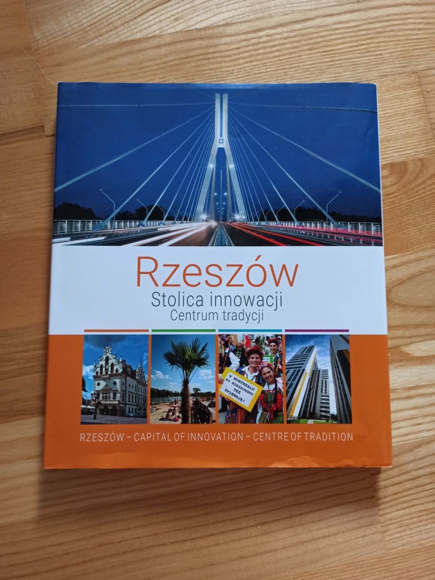 Album Rzeszów Stolica innowacji Centrum tradycji