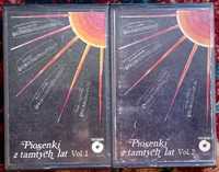 Piosenki z tamtych lat vol.1 i vol.2 dwie kasety