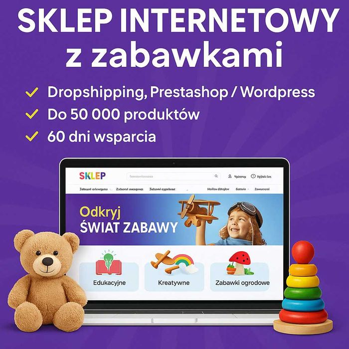 Gotowy sklep internetowy DLA DZIECI zabawkowy BEZ ABONAMENTU + Pomoc