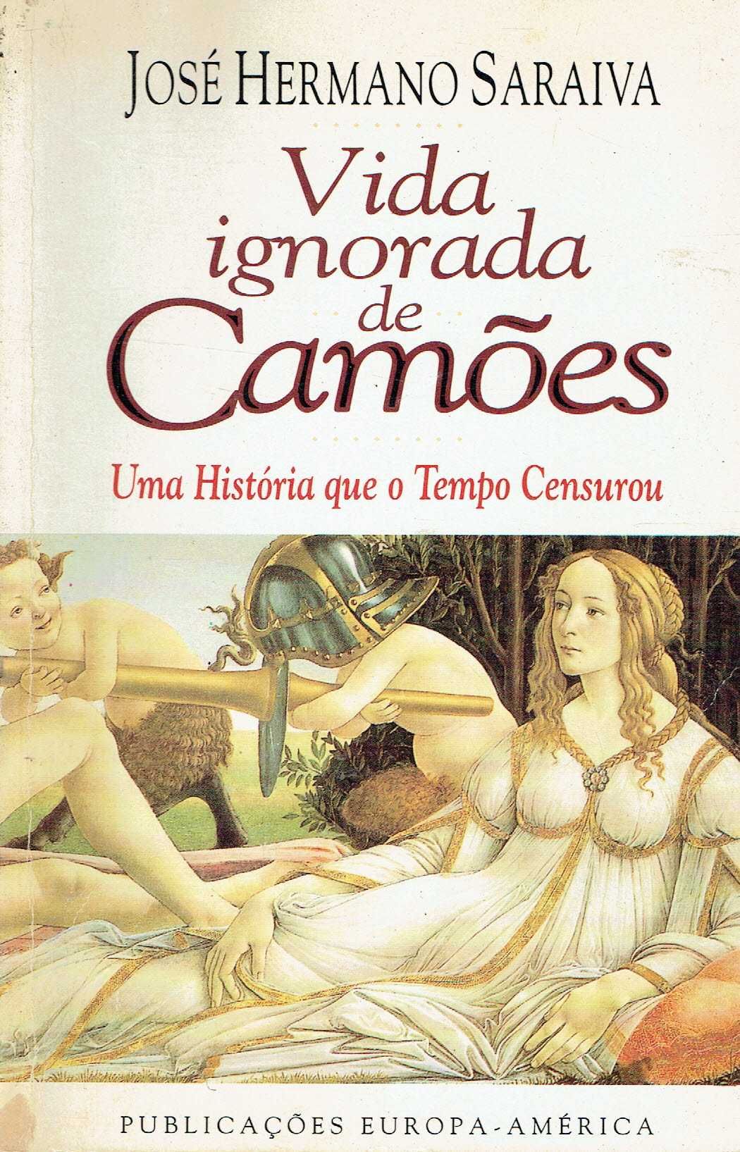 6954

Vida ignorada de Camões 
de José Hermano Saraiva.