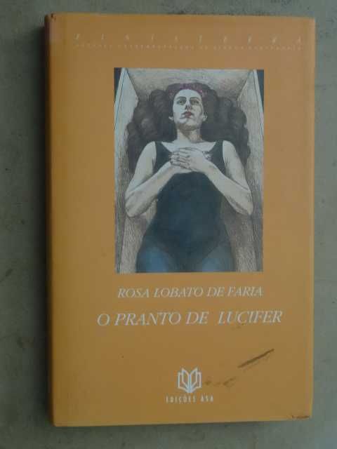 O Pranto de Lúcifer de Rosa Lobato de Faria - 1ª Edição