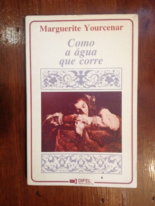Marguerite Yourcenar - Como a água que corre